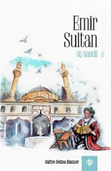 Emir Sultan - Üç Kandi