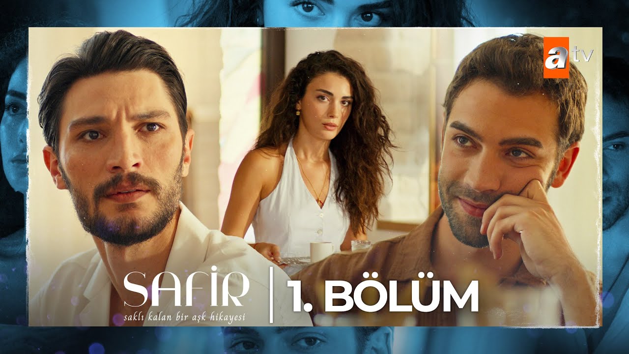 Safir 1. Bölüm