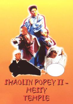 Shaolin Popey II: Messy Temple