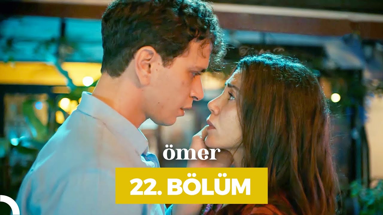 Ömer 22.Bölüm