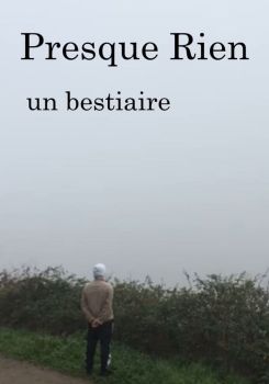 Presque Rien, un bestiaire