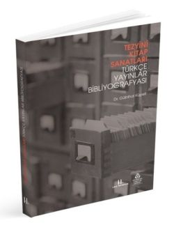 Tezyini Kitap Sanatları - Türkçe Yayınlar Bibliyografyası