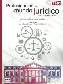 Profesionales Del Mundo Juridico Curso De Espanol B1-B2