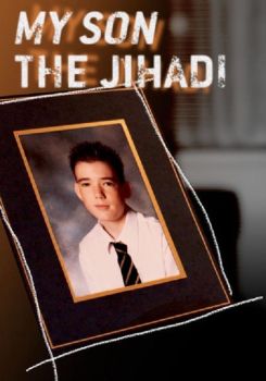 My Son the Jihadi