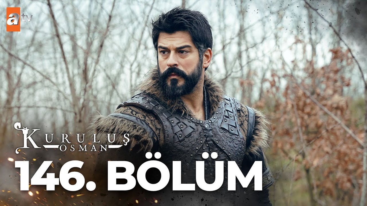 Kuruluş: Osman 146.Bölüm