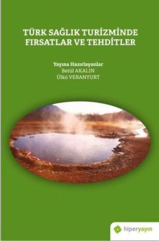 Türk Sağlık Turizminde Fırsatlar ve Tehditler
