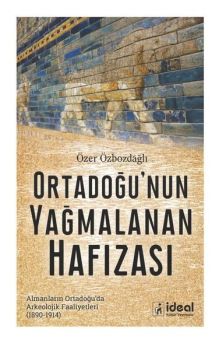 Ortadoğu'nun Yağmalanan Hafızası
