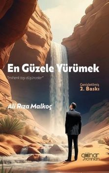 En Güzele Yüremek - Mihenk Taşı Düşünceler
