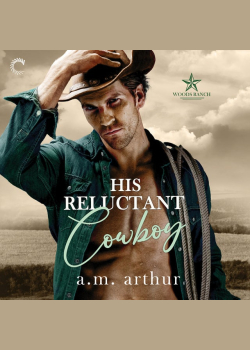 His Reluctant Cowboy