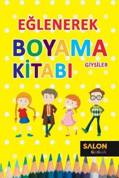 Eğlenerek Boyama Kitabı-Giysiler