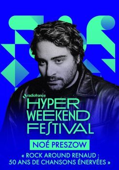 Noé Preszow présente "Rock around Renaud : 50 ans de chansons énervées" - Hyper Weekend Festival 2025
