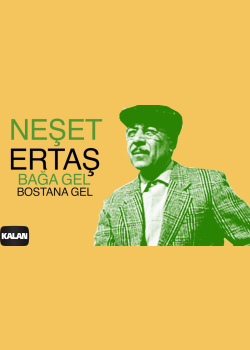 Neşet Ertaş - Bağa Gel Bostana Gel I Niye Çattın Kaşlarını © 2000 Kalan Müzik