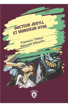 Docteur Jekyll Et Monsieur Hyde-İspanyolca Türkçe Bakışımlı Hikayeler