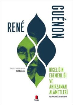 Niceliğin Egemenliği ve Ahirzaman Alametleri