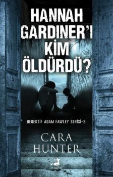 Hannah Gardiner'i Kim Öldürdü? Dedektif Adam Fawley Serisi 2
