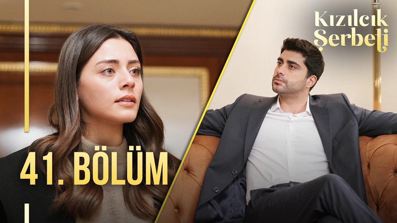 Kızılcık Şerbeti 41.Bölüm