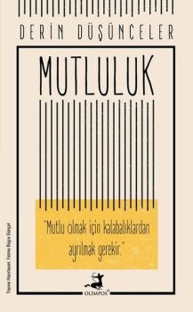 Derin Düşünceler - Mutluluk
