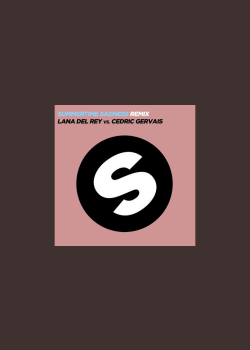 Summertime Sadness (Lana Del Rey Vs. Cedric Gervais)
