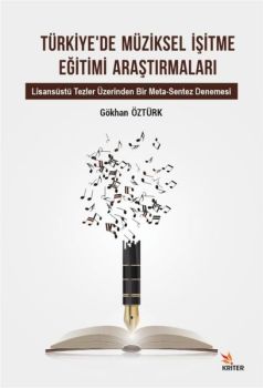 Türkiyede Müziksel İşitme Eğitimi Araştırmaları