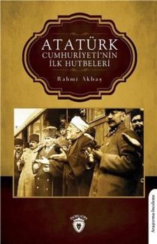 Atatürk Cumhuriyeti'nin İlk Hutbeleri