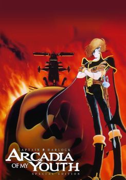 Uzay Korsanı Kaptan Harlock: Gençliğimin Arcadia'sı