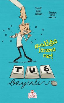 Tuş Beyinli - Gıcıklığın Lüzumu Var!