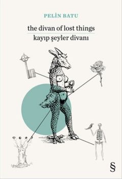 The Divan of Lost Things Kayıp Şeyler Divanı