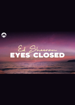 Ed Sheeran - Eyes Closed | Lyrics