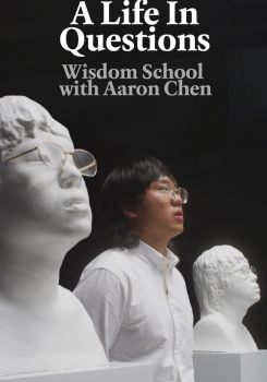 A Life in Questions: Wisdom School with Aaron Chen