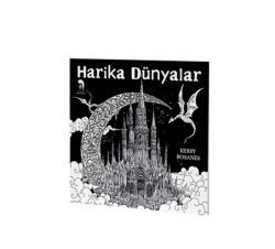 Harika Dünyalar - Yetişkinler İçin Boyama Kitabı