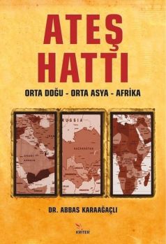 Ateş Hattı: Orta Doğu - Orta Asya - Afrika