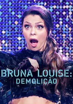 Bruna Louise: Demolition