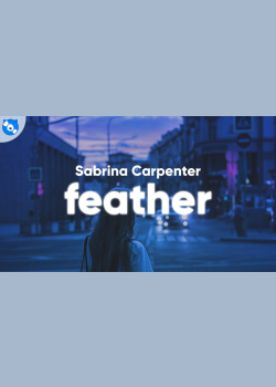 Sabrina Carpenter - Feather (Clean - Lyrics)