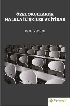 Özel Okullarda Halkla İlişkiler ve İtibar