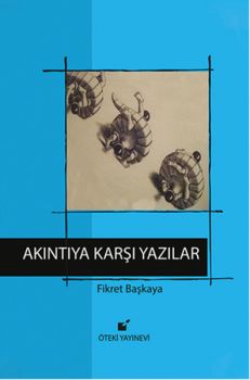 Akıntıya Karşı Yazılar