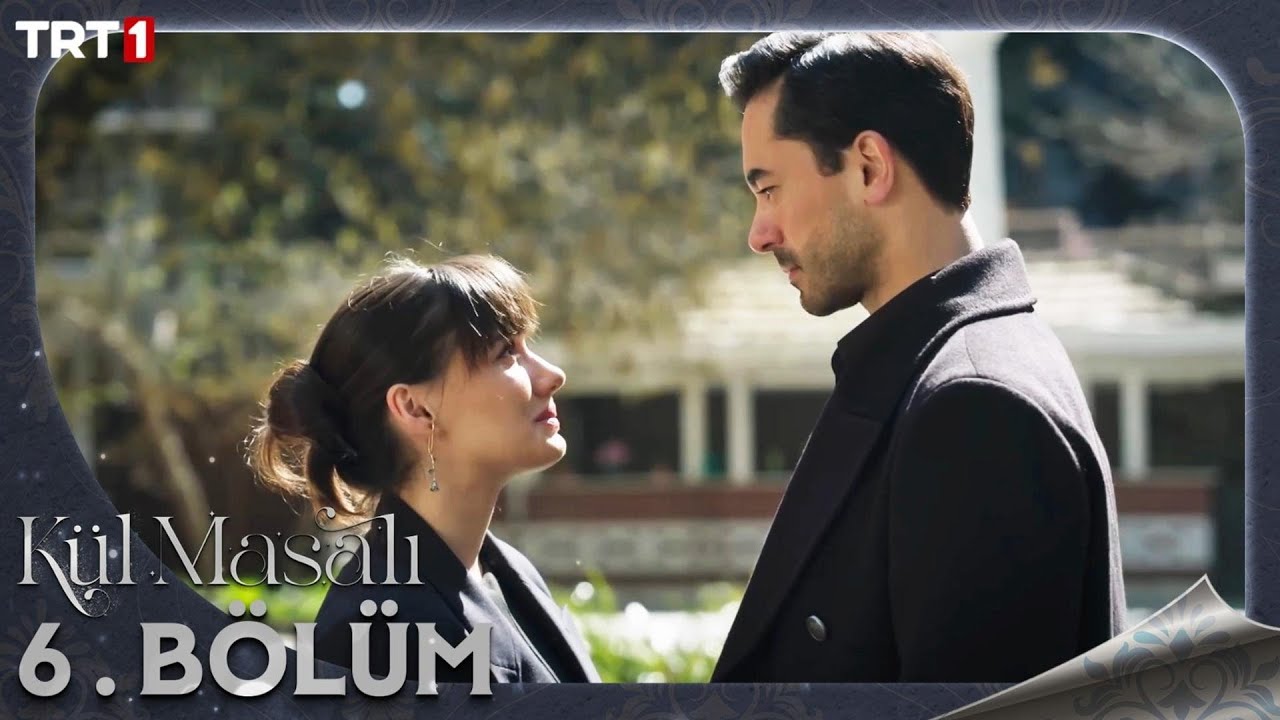 Kül Masalı 6.Bölüm