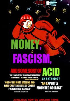 Money, Fascism, and Some Sort of Acid