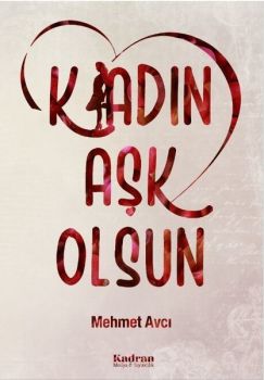 Kadın Aşk Olsun