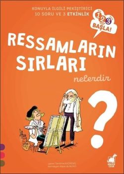 Ressamların Sırları Nelerdir? - 123 Başla! Konuyla İlgili Pekiştirici 10 Soru ve 3 Etkinlik
