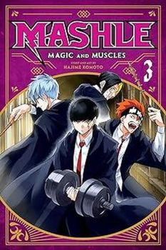 Mashle: Magic and Muscles Vol. 3