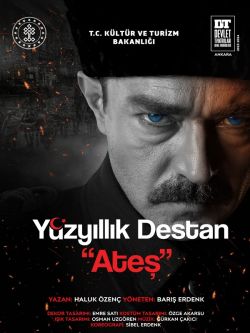 YÜZYILLIK DESTAN "ATEŞ"
