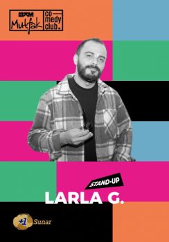 Larla G. Stand Up