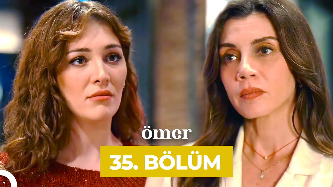 Ömer 35.Bölüm