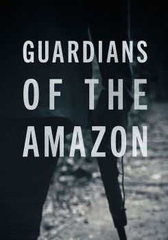 Guardians of the Amazon