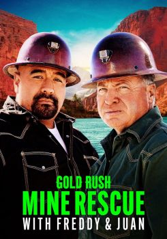 Gold Rush: Mine Rescue with Freddy & Juan