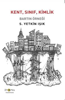 Kent Sınıf Kimlik-Bartın Örneği
