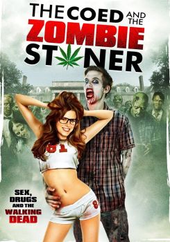 The Coed and the Zombie Stoner