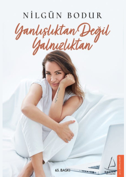 Yanlışlıktan Değil Yalnızlıktan