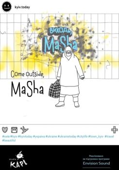 Come Outside, Masha