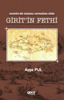 Anonim Bir Osmanlı Kaynağına Göre Girit'in Fethi